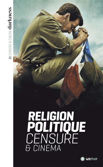 Darkness censure et cinema,3:politique et religion