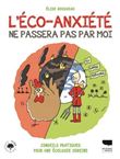 L'éco-anxiété ne passera pas par moi !