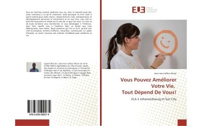 Vous Pouvez Améliorer Votre Vie, Tout Dépend De Vous!