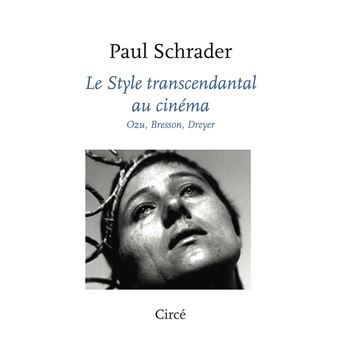 Le style transcendantal au cinéma - Ozu, Bresson, Dreyer - 1