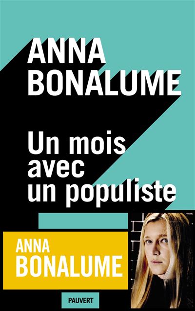 Un mois avec un populiste - Anna Bonalume - Pauvert - broché - Essai