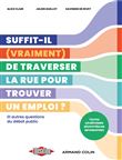 Suffit-il (vraiment) de traverser la rue pour trouver un emploi ?