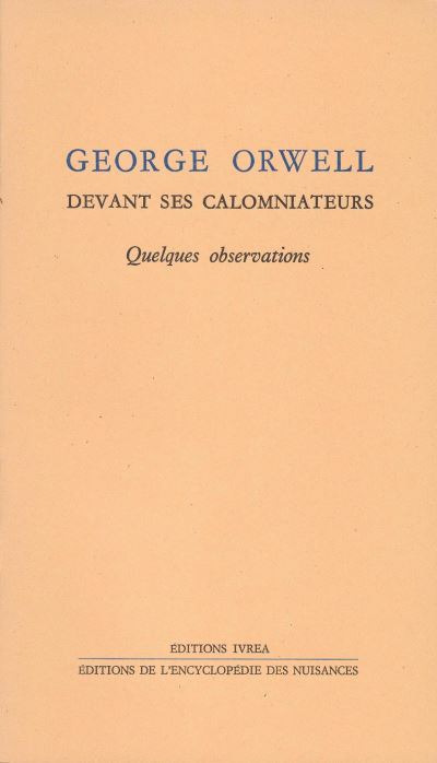 George orwell devant ses calomniateurs