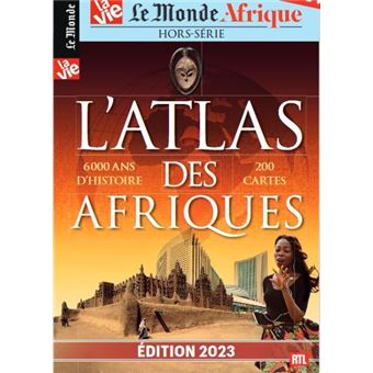 Le Monde/ La Vie HS n° 42 : L'Atlas des Afriques, édition 2023 - Juin/Juillet 2023