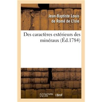 Des caractères extérieurs des minéraux, (Éd.1784)