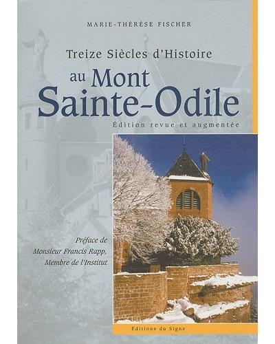 13 siècles d'histoire au Mont Saint Odile