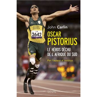 Oscar Pistorius. Le héros déchu de l'Afrique du Sud - 1