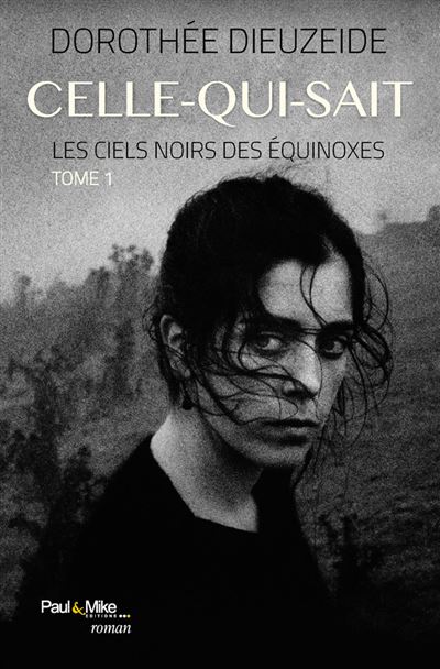 Celle-qui-sait - Dorothée Dieuzeide - broché
