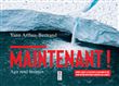 Maintenant !