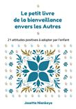 Le petit livre de la bienveillance envers les Autres