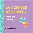 La science des fusées pour les bébés - un livre amusant sur l'Espace et les sciences