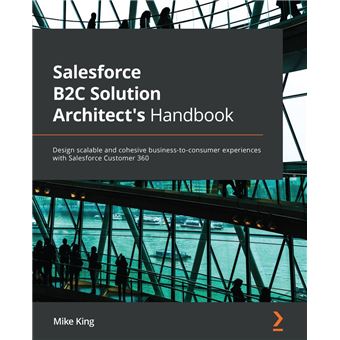 Salesforce B2C Solution Architect's Handbook - 1