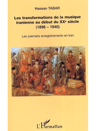Les transformations de la musique iranienne au début du XXème siècle