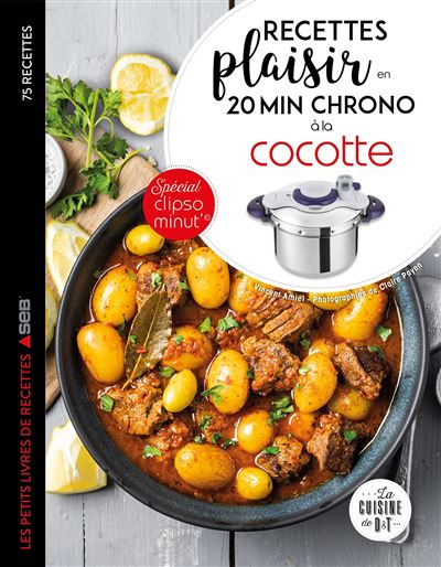 Recettes plaisir en 20 min chrono avec clipsominut