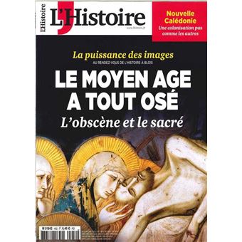 L'Histoire N°452 Moyen-âge a tout osé  - octobre 2018
