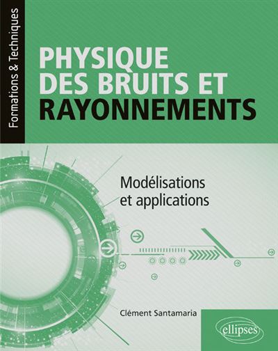 Physique des bruits et rayonnements