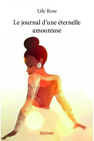 Le journal d'une éternelle amoureuse