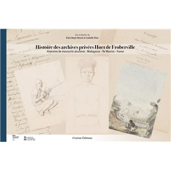 Histoire des archives privées Huet de Froberville