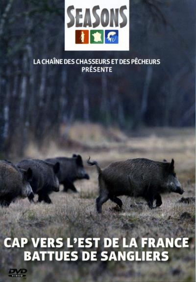 Cap vers l'est de la France : Battues de sangliers - DVD
