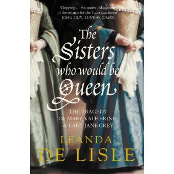 The Sisters Who Would Be Queen - 1