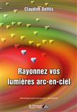 Rayonnez vos lumières arc-en-ciel