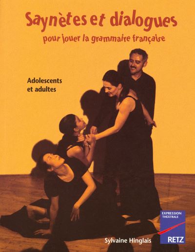 Dialogues et saynètes pour jouer la grammaire française