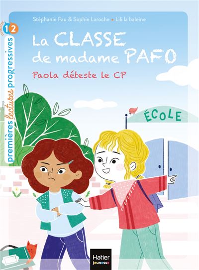 La classe de Madame Pafo - Paola déteste le CP - CP 6/7 ans - Stephanie Fau - Poche