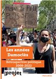 Projet, Les années Damoclès : Rétrospective Politique 2008-2022
