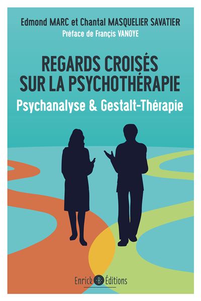 Regards croisés sur la psychothérapie - Edmond Marc - broché
