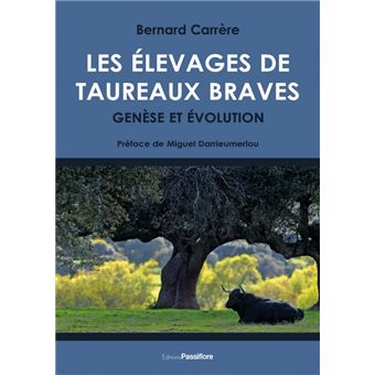 Les Élevages de taureaux braves