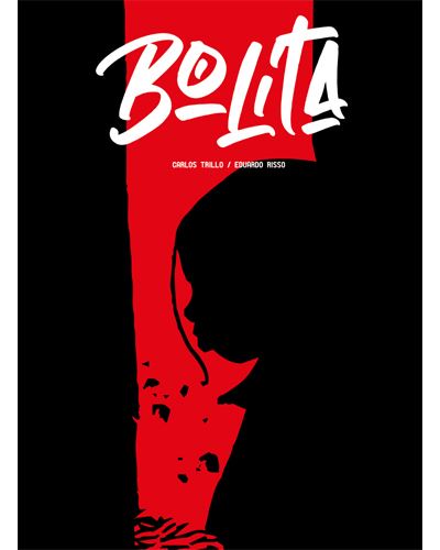 Bolita - Carlos Trillo - cartonné