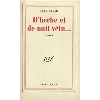 D'herbe et de nuit vêtu...