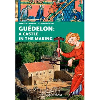 La construction d'un château fort : Guédelon - Anglais: Martin, Maryline,  Renucci, Florian: 9782737369964: : Books