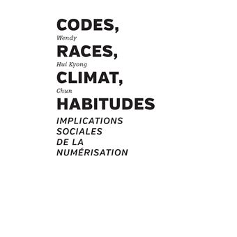 Codes, races, climat, habitudes