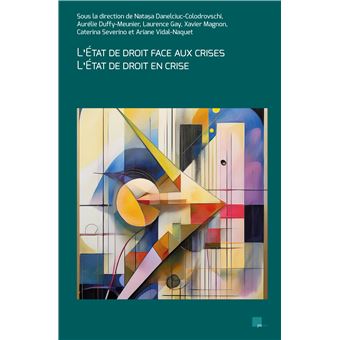 L’État de droit face aux crises – L’État de droit en crise