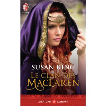 Le Clan Des Maclaren Poche Susan King Perrine Dulac Achat Livre Fnac