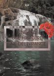 Une vie, une histoire, une délivrance