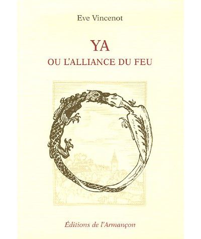 Ya ou l'alliance du feu