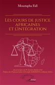 Les cours de justice africaines et l'intégration