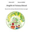 Angèle et l'oiseau blessé