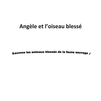 Angèle et l'oiseau blessé