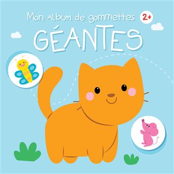 2 Chat Mon Album De Gommettes Geantes Des 2 Ans Livre Avec 6 Pages Autocollants Broche Collectif Achat Livre Fnac