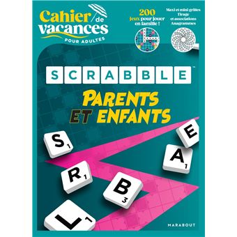 Le cahier de vacances pour adultes - Scrabble parents vs enfants