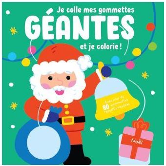 Je colle mes gommettes géantes et je colorie Noel