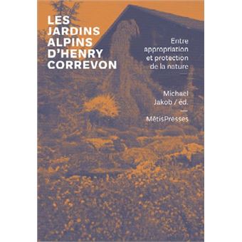 Les jardins alpins d'Henry Correvon - 1