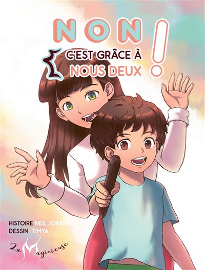 Non, c'est grâce à nous deuxÂ ! - Neil Jobard - cartonné