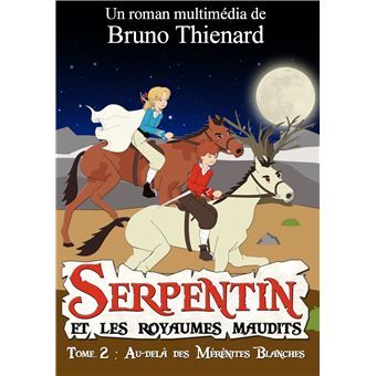 Serpentin et les royaumes maudits