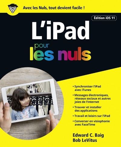 iPad édition iOS 11 Pour les Nuls