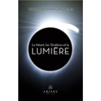 Le Néant, les Ténèbres et la Lumière