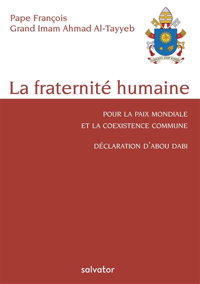 La fraternité humaine pour la paix mondiale et la coexistence